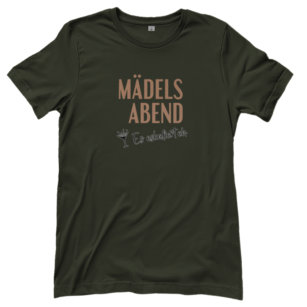 T-Shirt Frauen – Mädelsabend: Es eskaliert eh