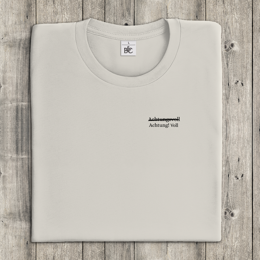 T-Shirt Frauen- Achtung! Voll