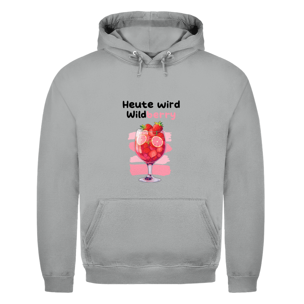 Unisex Hoodie -Heute wird Wildberry