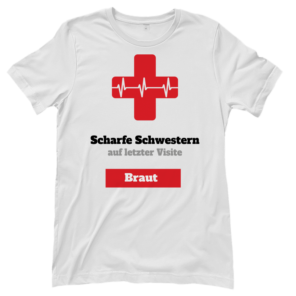 T-Shirt Frauen- Scharfe Schwestern auf letzter Visite