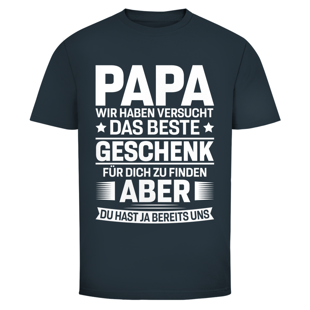 T-Shirt Männer- Du hast ja schon das Beste!