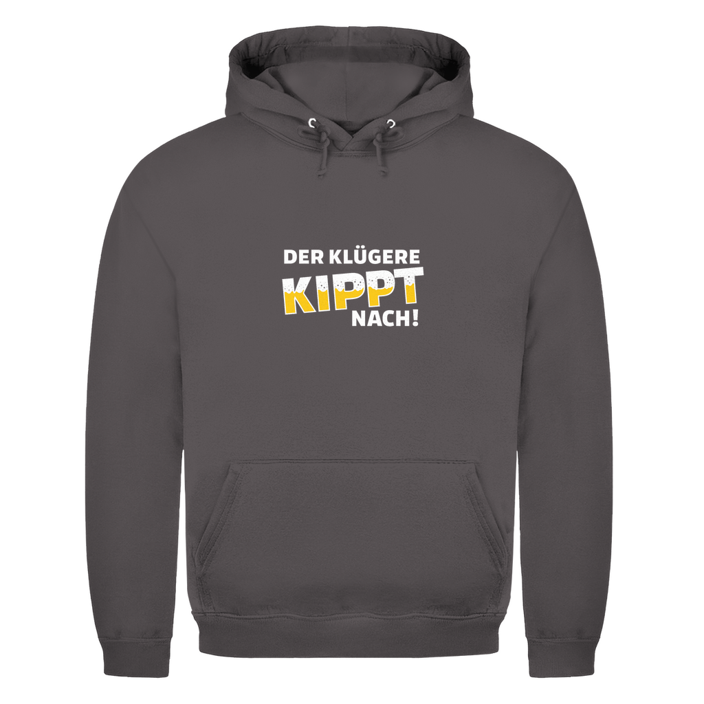 Der Klügere kippt nach | Unisex Hoodie