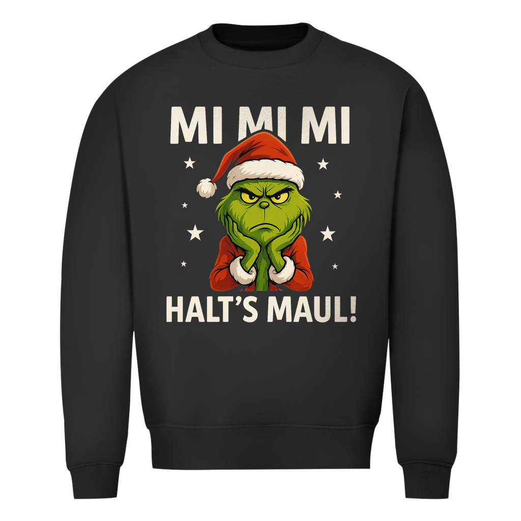 MI MI MI Halts Maul! | Unisex  Sweatshirt