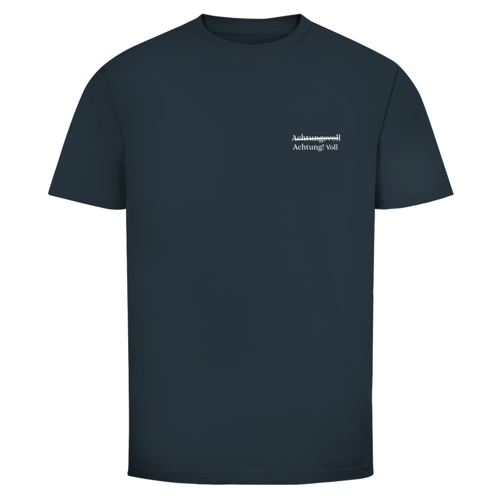T-Shirt Männer- Achtung! Voll