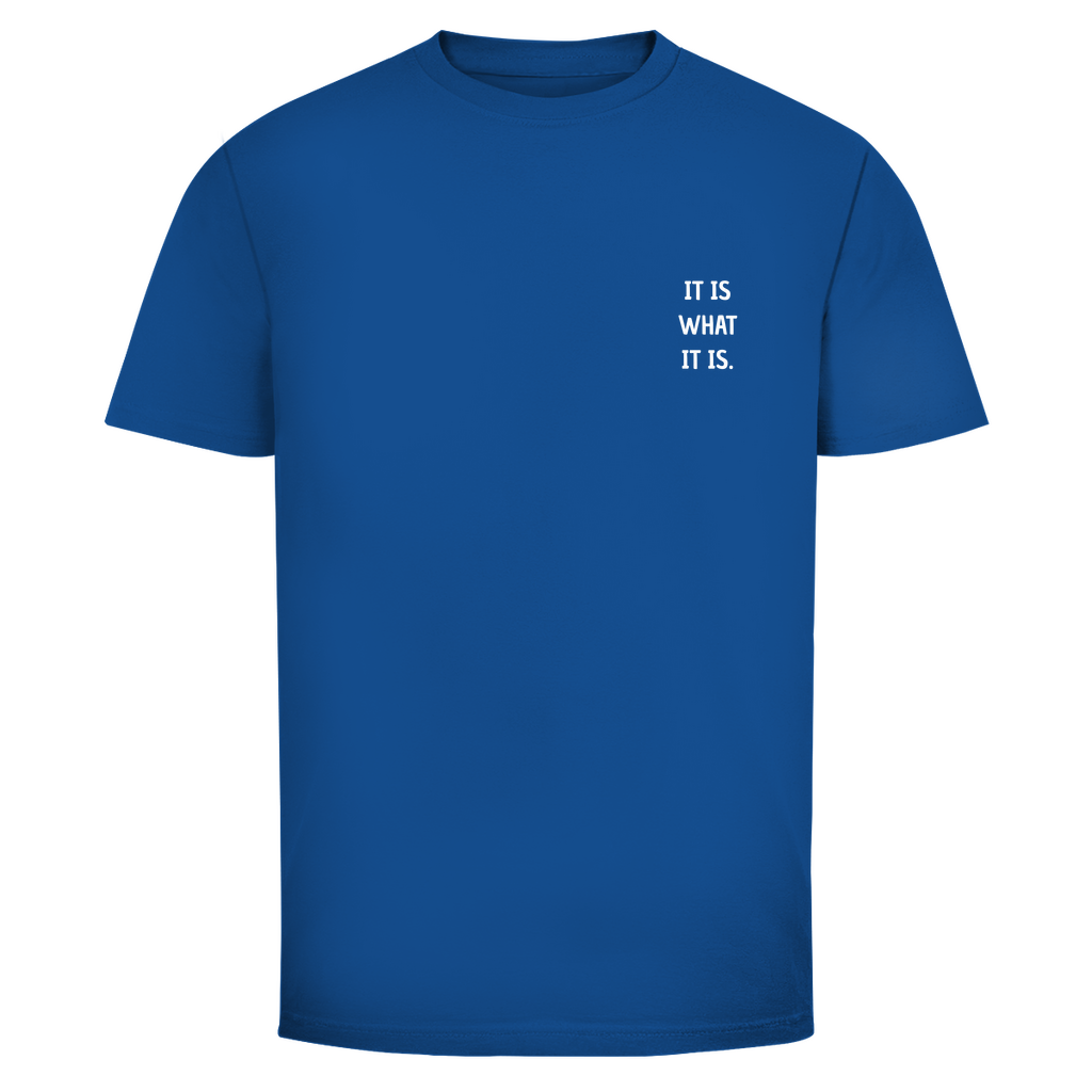 T-Shirt Männer -IT IS WHAT IT IS