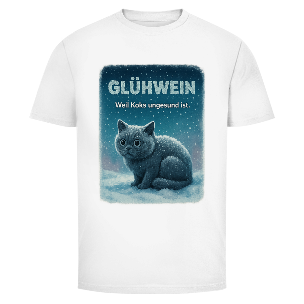 Glühwein weil Koks ungesund ist | Unisex T-Shirt