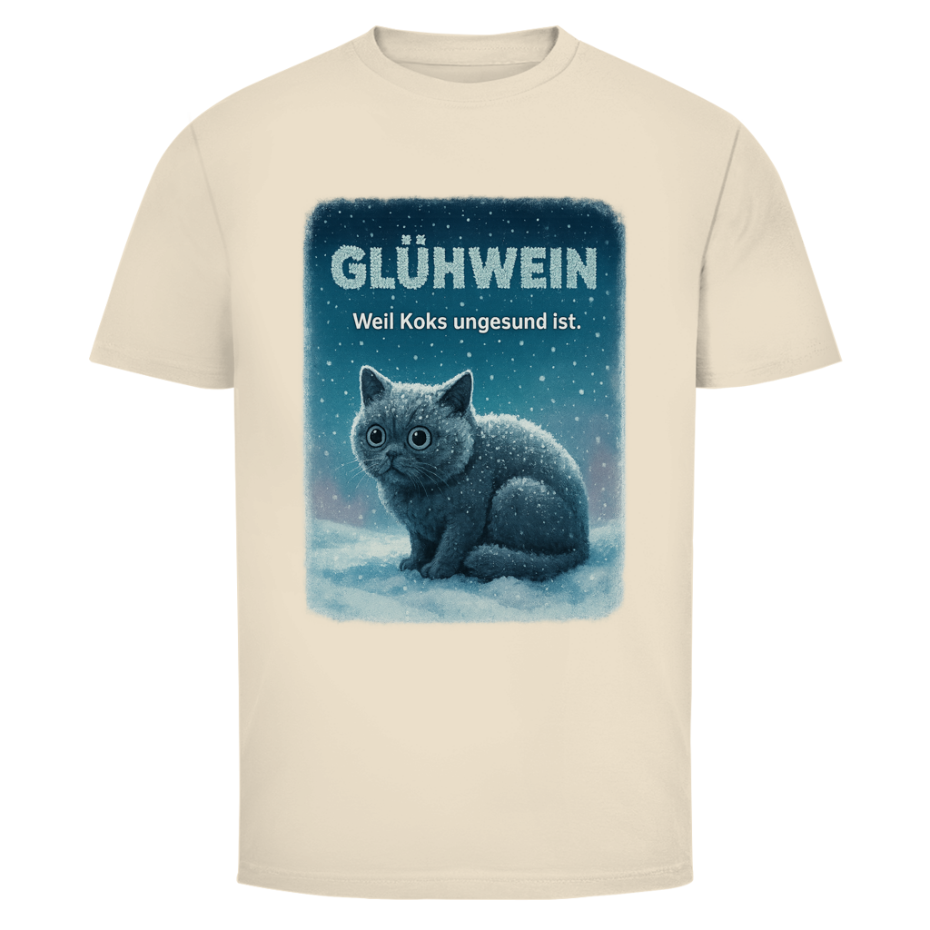 Glühwein weil Koks ungesund ist | Unisex T-Shirt