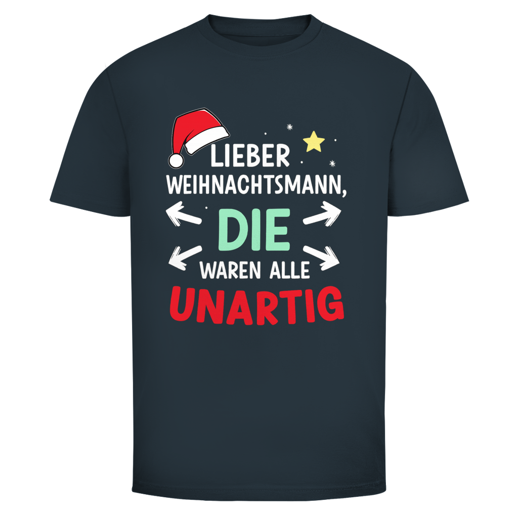 Die waren alle Unartig | Unisex T-Shirt