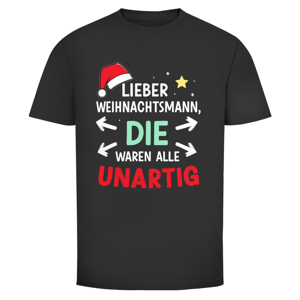 Die waren alle Unartig | Unisex T-Shirt