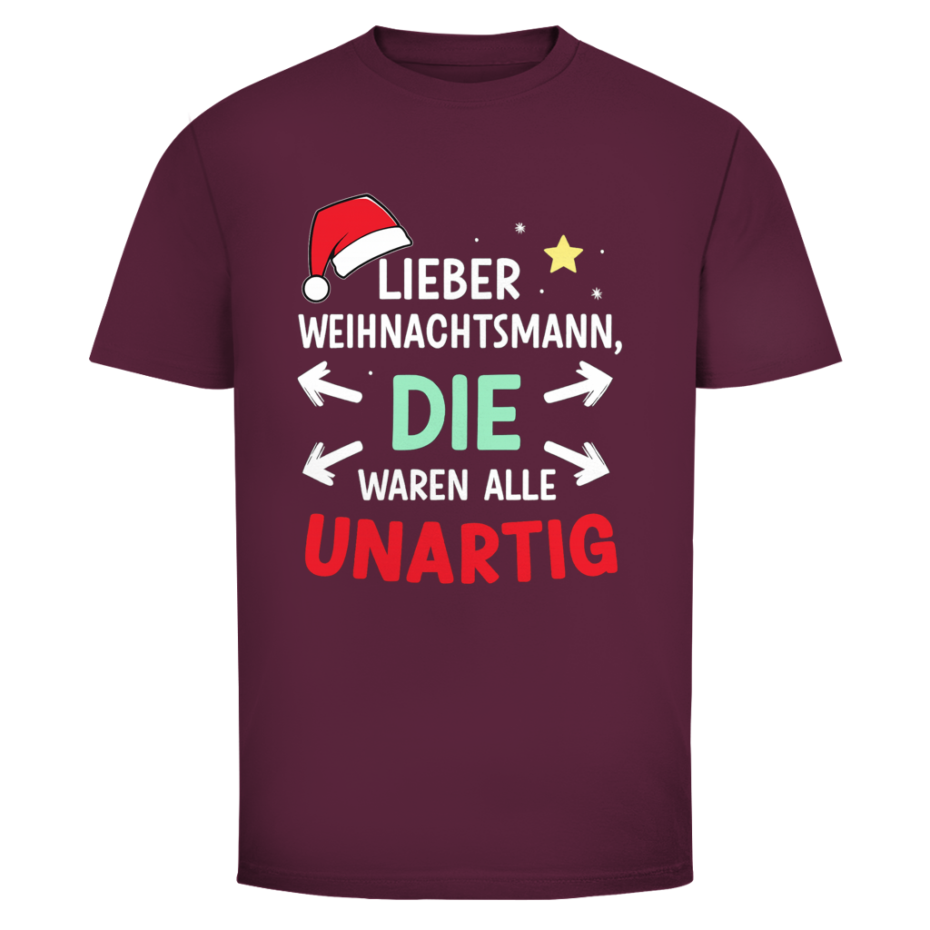 Die waren alle Unartig | Unisex T-Shirt