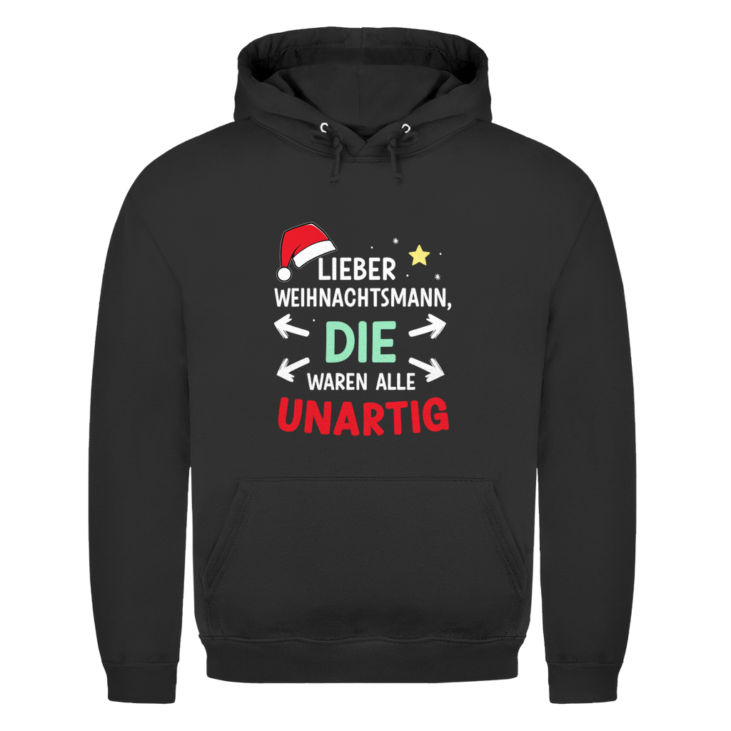 Die waren alle Unartig | Unisex Hoodie