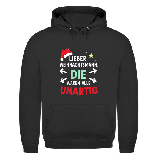 Die waren alle Unartig | Unisex Hoodie