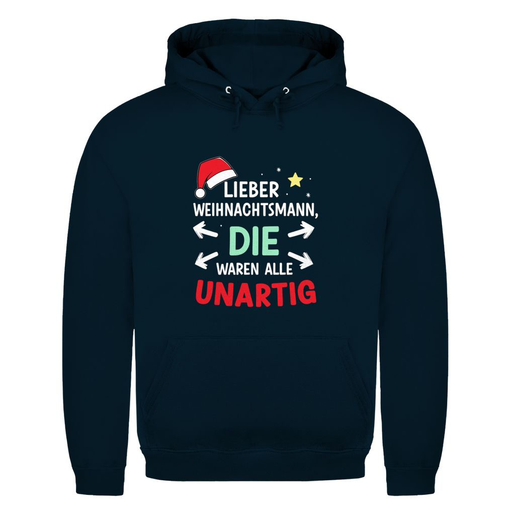 Die waren alle Unartig | Unisex Hoodie