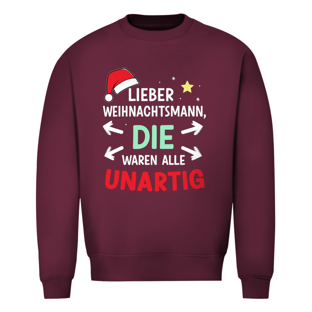 Die waren alle Unartig | Unisex Sweatshirt