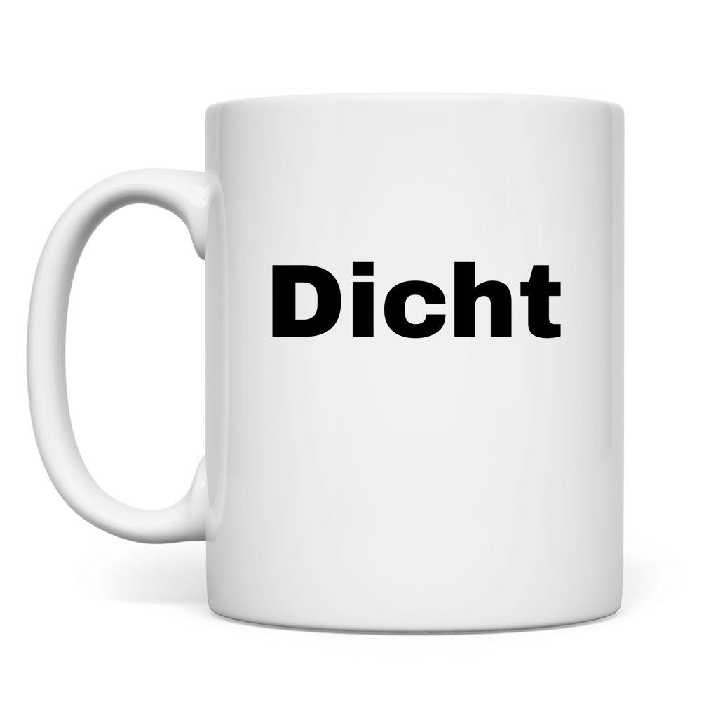 Dicht  | Tasse