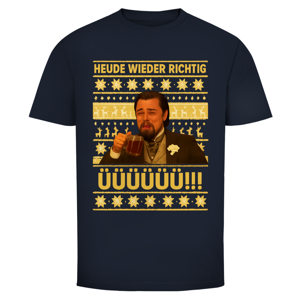 Heude wieder richtig ÜÜÜÜ Xmas Edition | Unisex T-Shirt