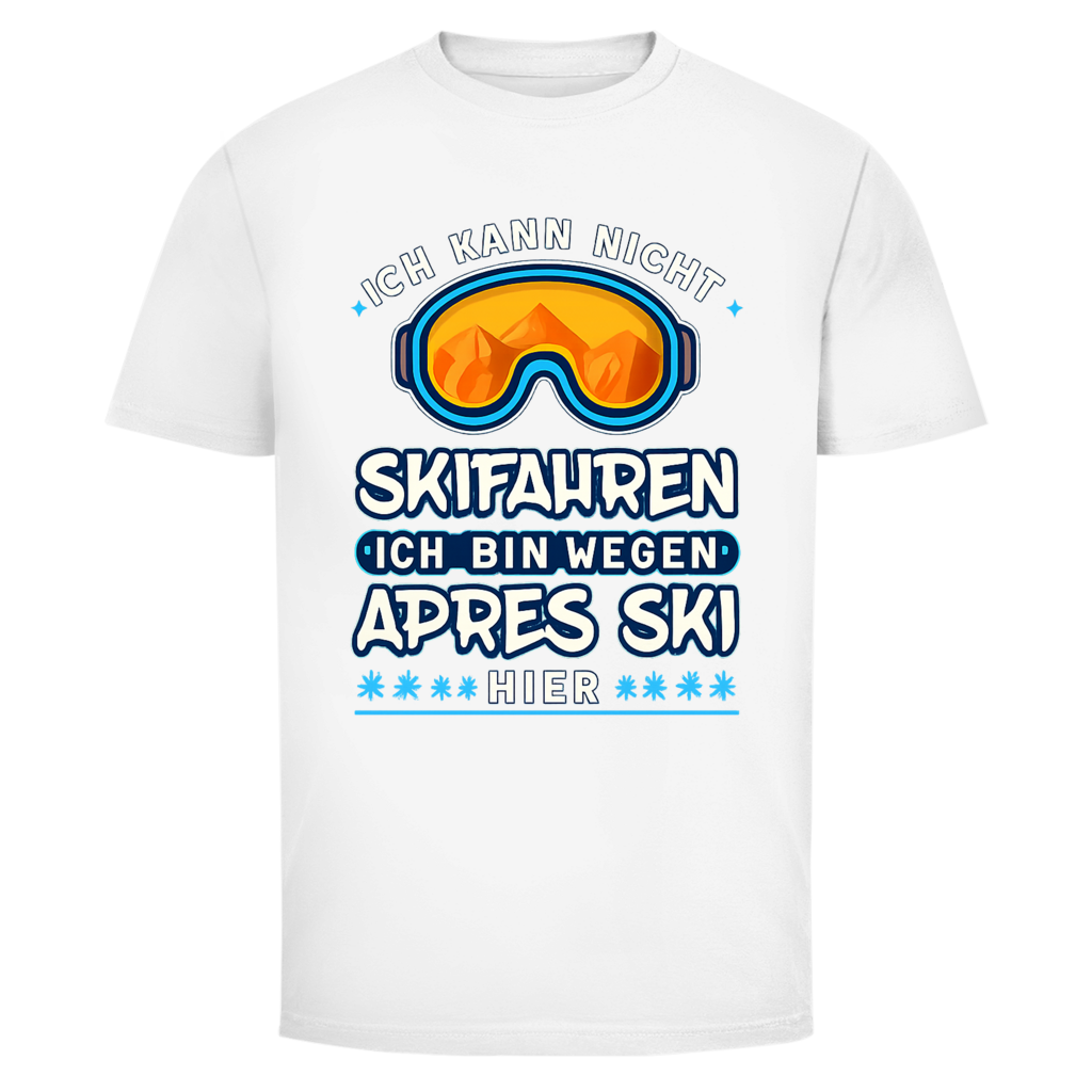 Wegen Apres Ski hier | Unisex T-Shirt