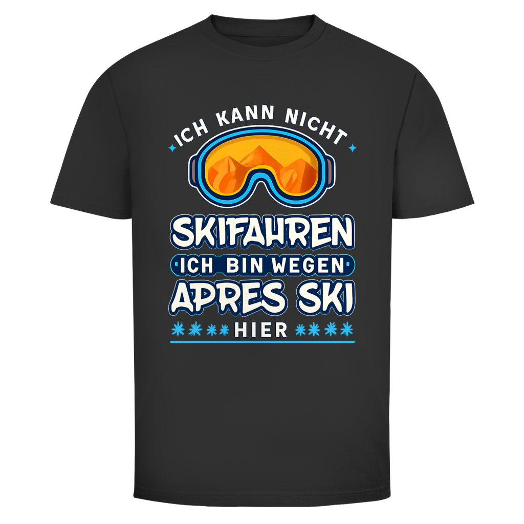 Wegen Apres Ski hier | Unisex T-Shirt