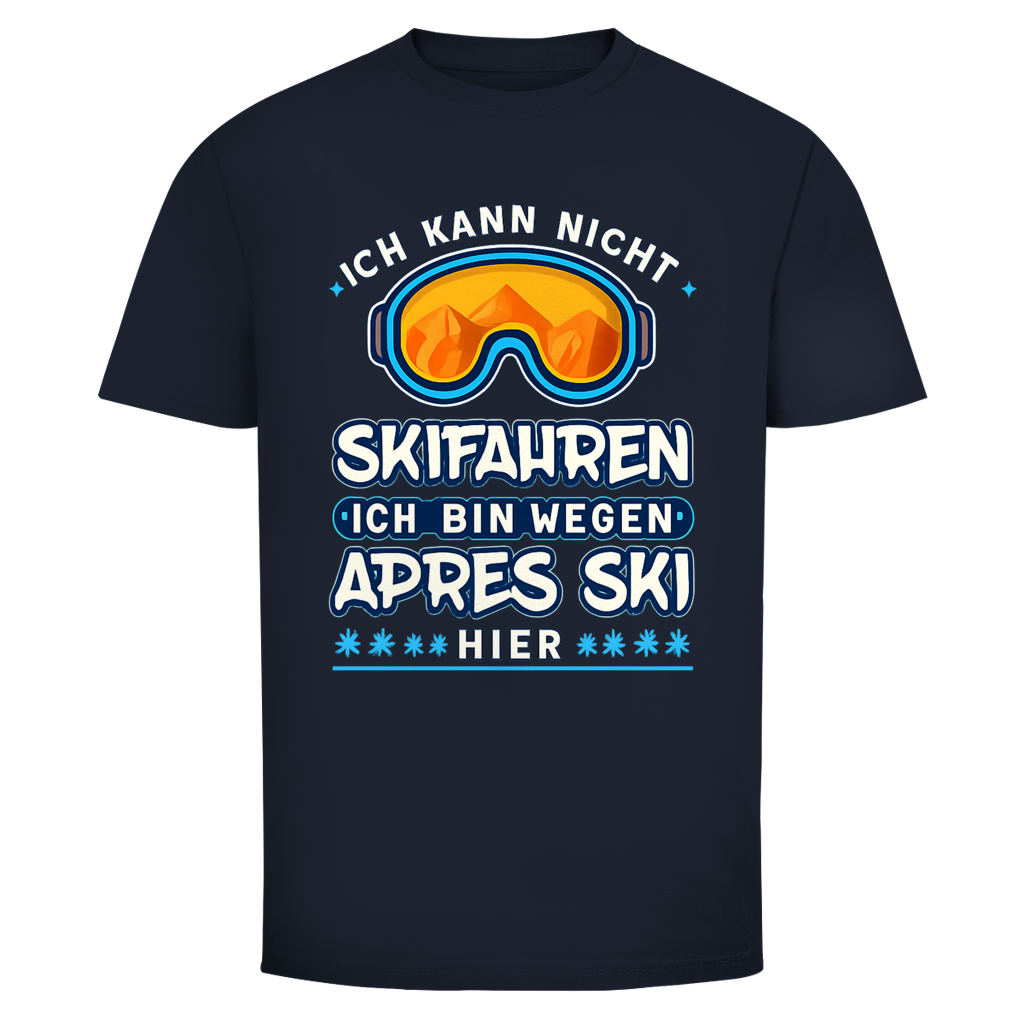 Wegen Apres Ski hier | Unisex T-Shirt