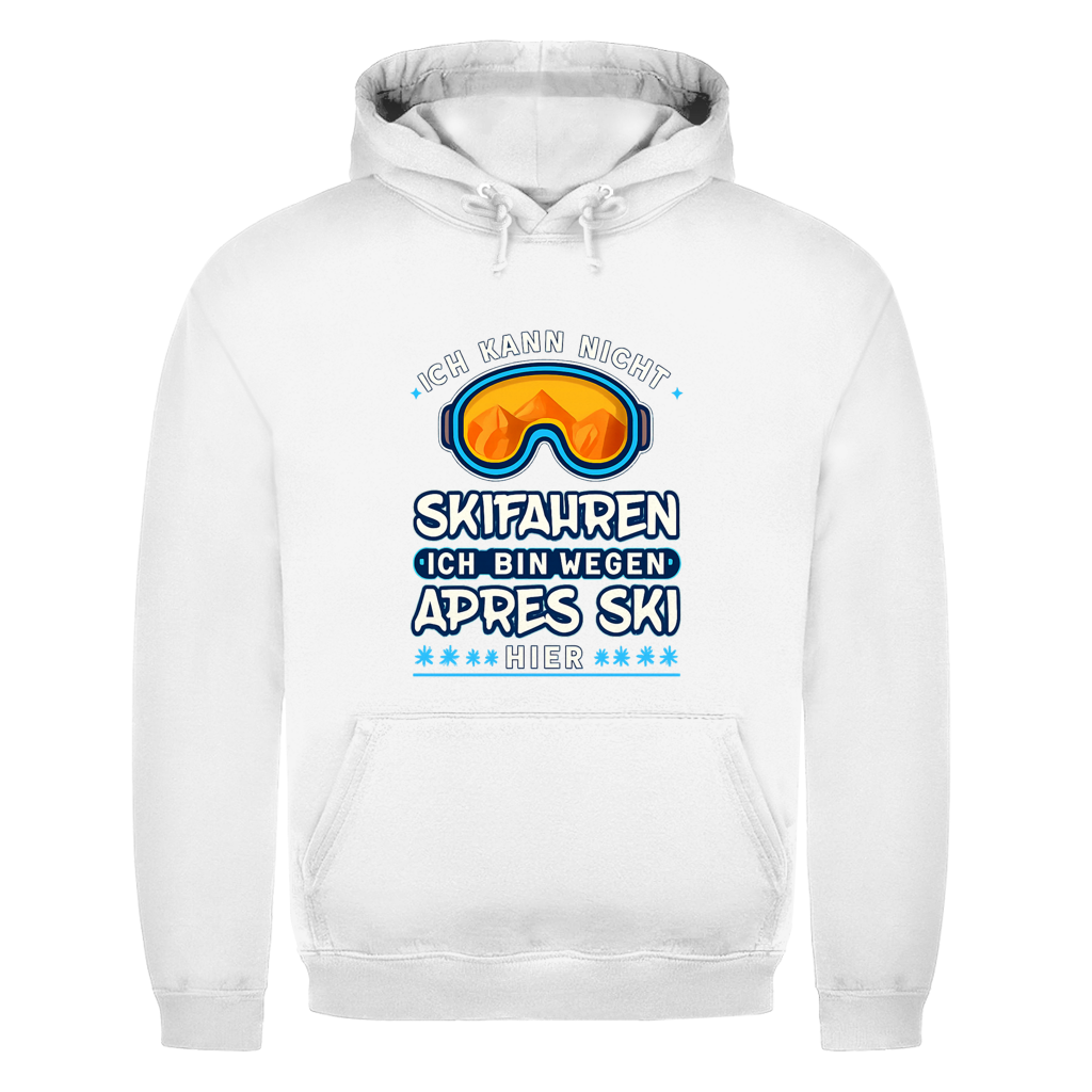 Wegen Apres Ski hier  | Unisex Hoodie