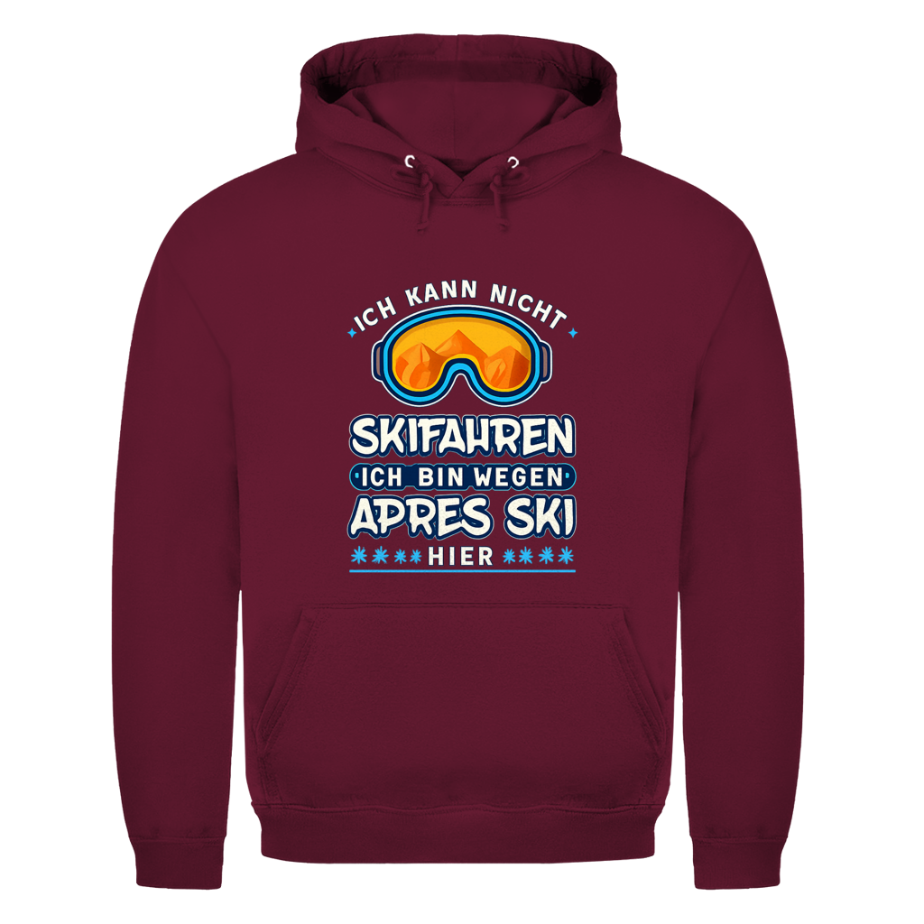 Wegen Apres Ski hier  | Unisex Hoodie