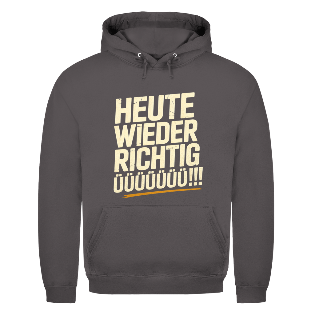 Heute wieder richtig ÜÜÜ | Unisex Hoodie