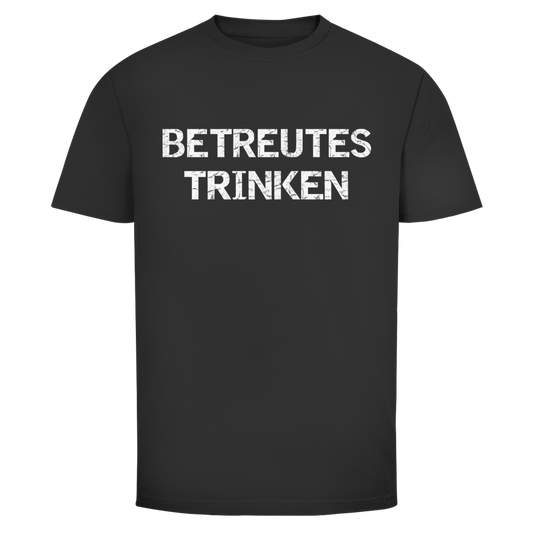 Betreutes trinken | Unisex T-Shirt