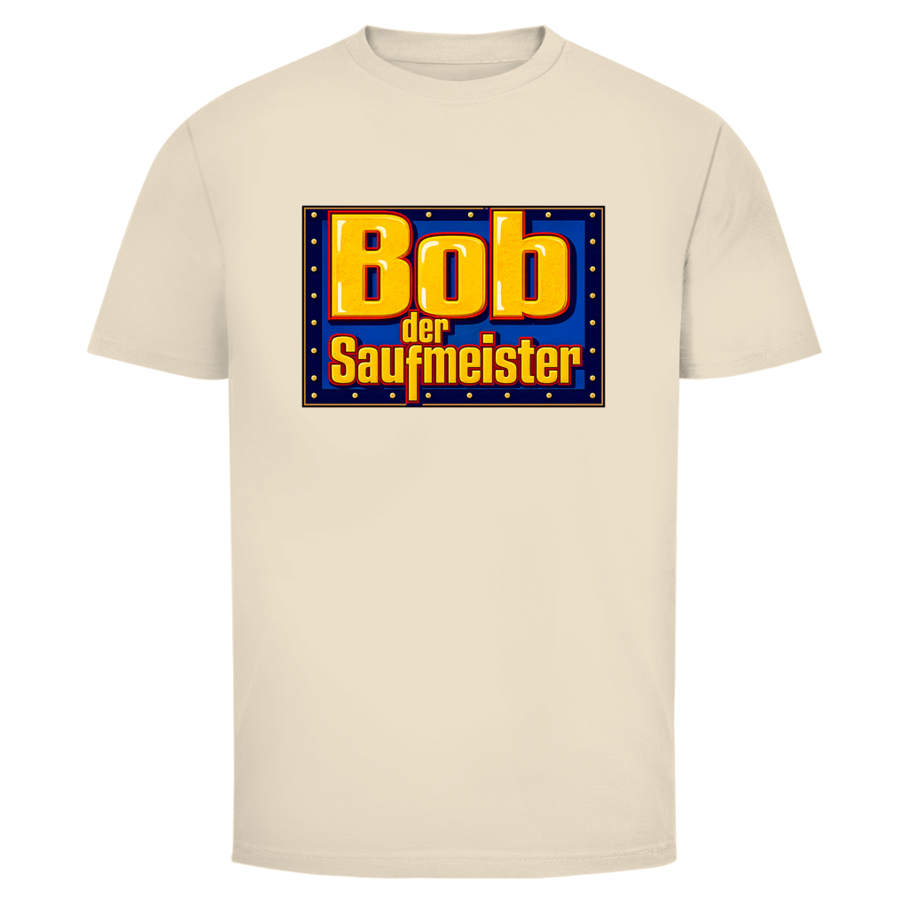 Bob der Saufmeister | Unisex T-Shirt