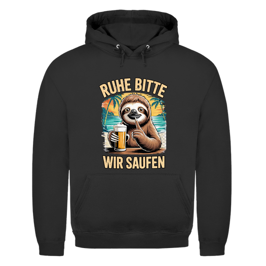 Ruhe Bitte wir saufen! | Unisex Hoodie