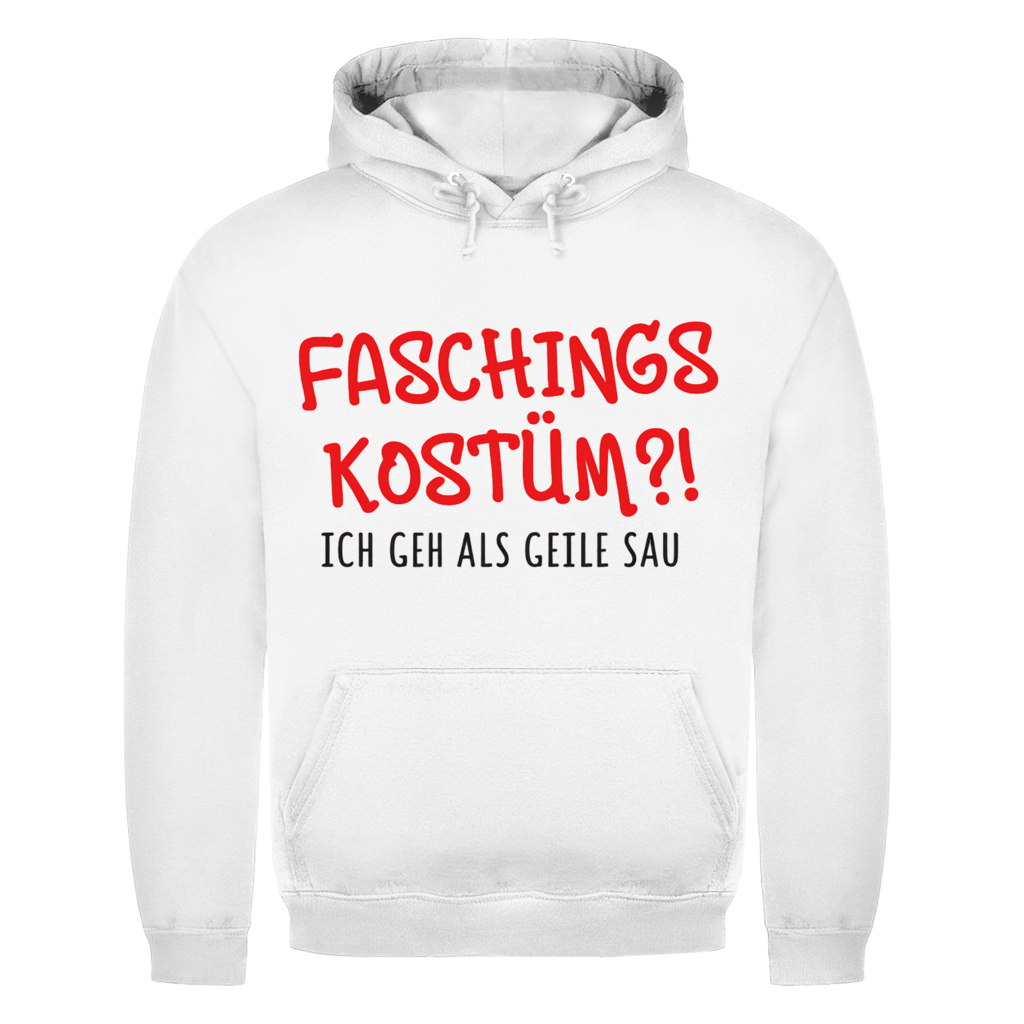 Faschingskostüm? ich gehe als geile Sau | Unisex Hoodie