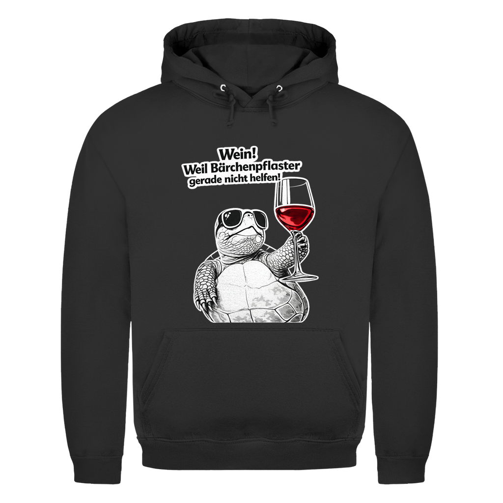 Wein! Weil Bärchenpflaster gerade nicht helfen | Unisex Hoodie
