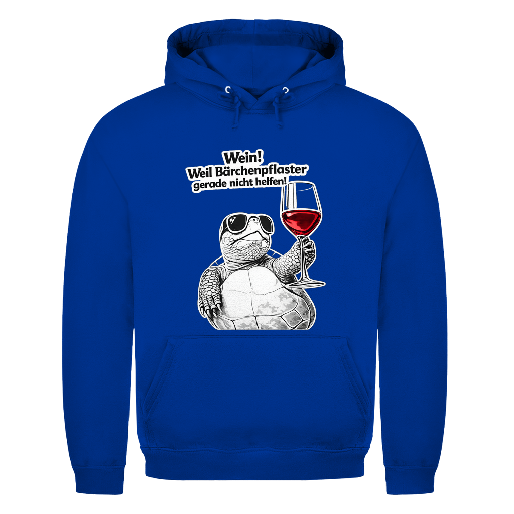 Wein! Weil Bärchenpflaster gerade nicht helfen | Unisex Hoodie