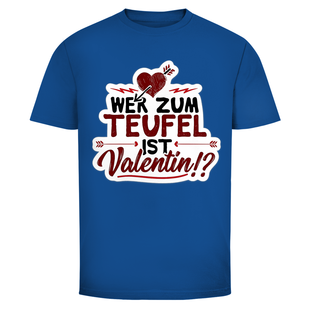 Wer zum Teufel ist Valentin | Unisex T-Shirt