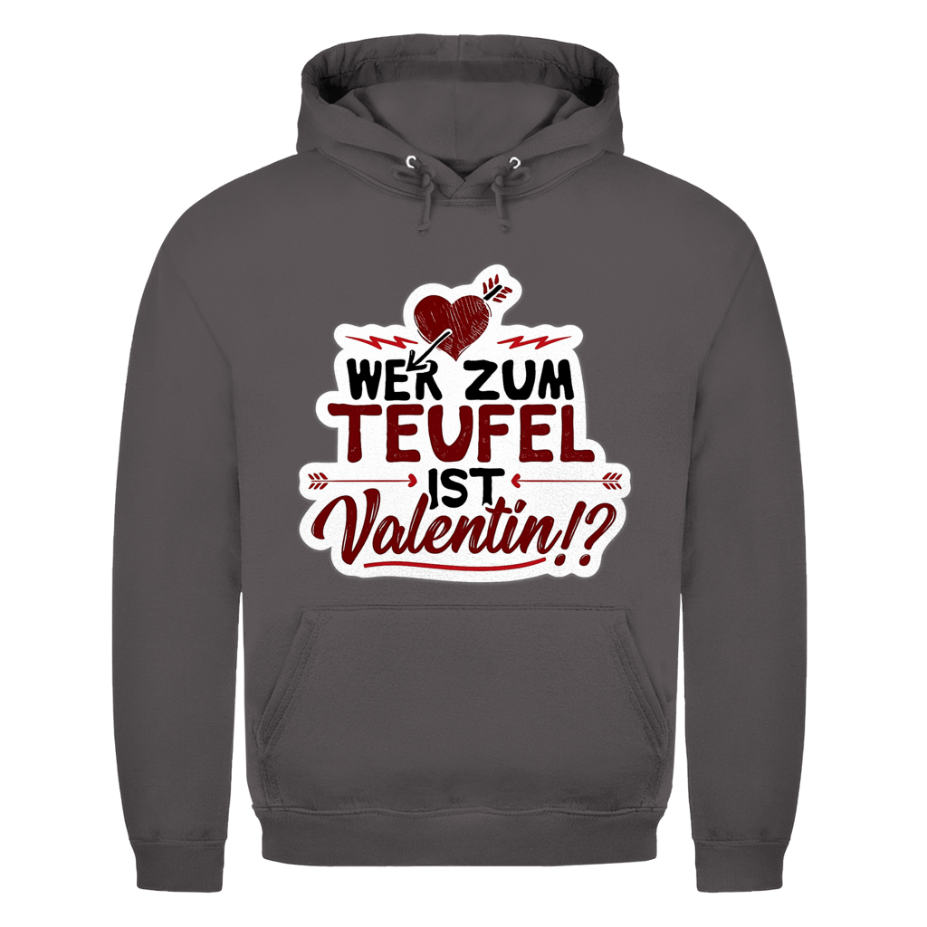 Wer zum Teufel ist Valentin | Unisex Hoodie
