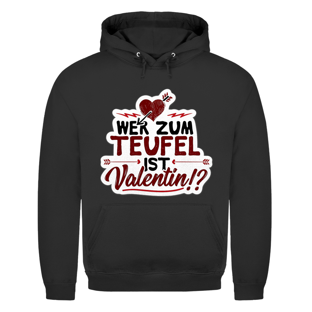 Wer zum Teufel ist Valentin | Unisex Hoodie