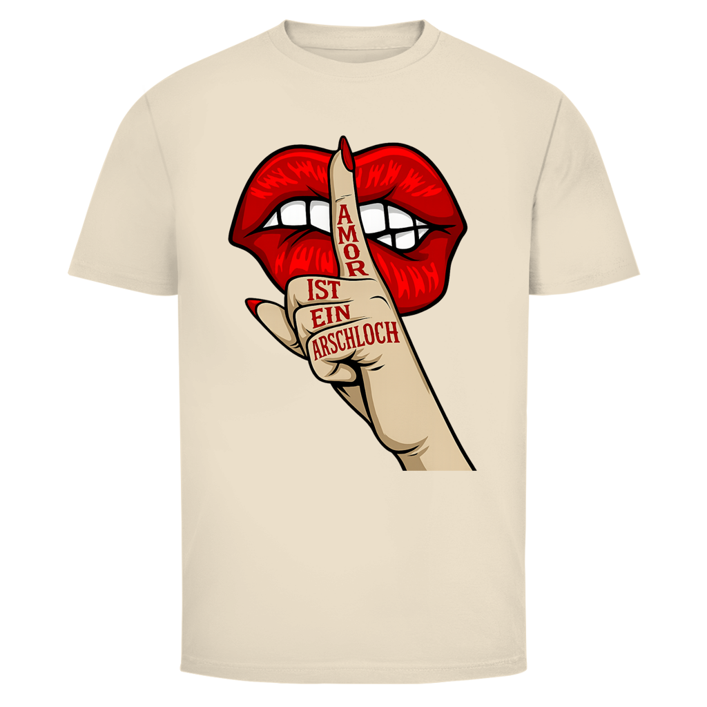 Amor ist ein Arschloch | Unisex T-Shirt