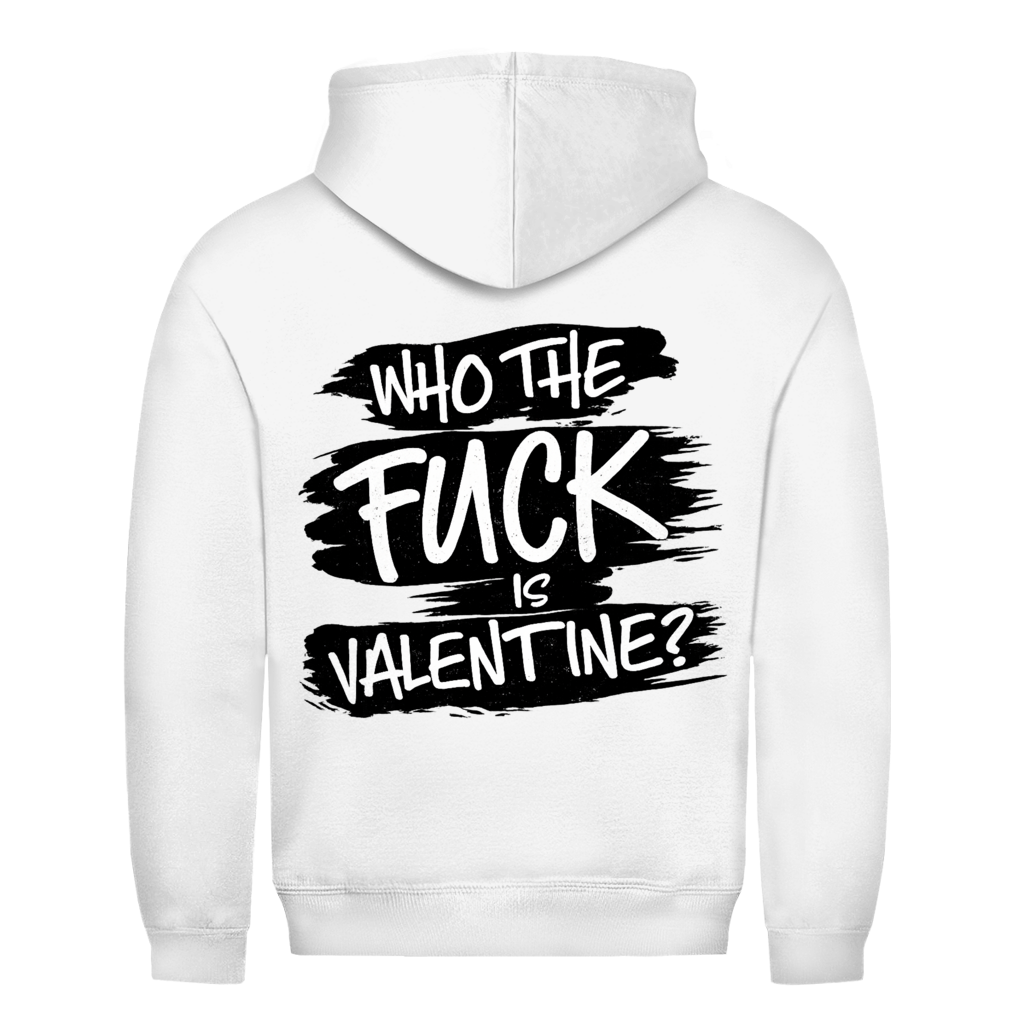 Who the fuck is Valentine Rückendruck | Unisex Hoodie