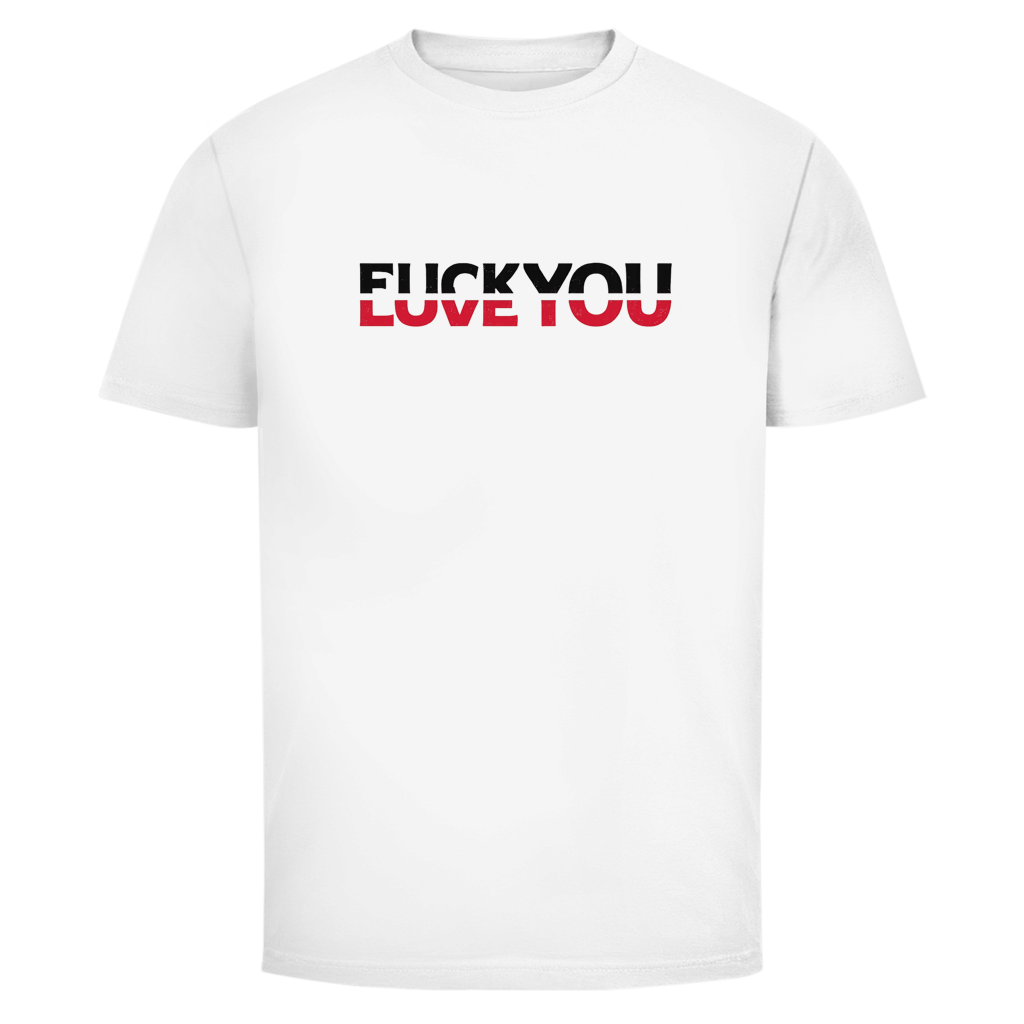 Fuck you love you | Unisex T-Shirt