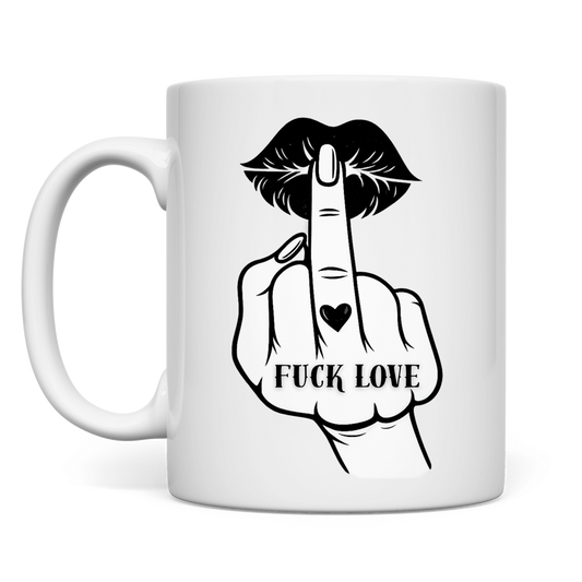 Fuck Love | Tasse