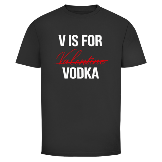 V is for Vodka | Unisex T-Shirt