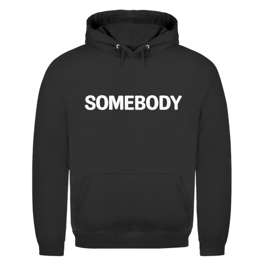 Somebody | Unisex Hoodie