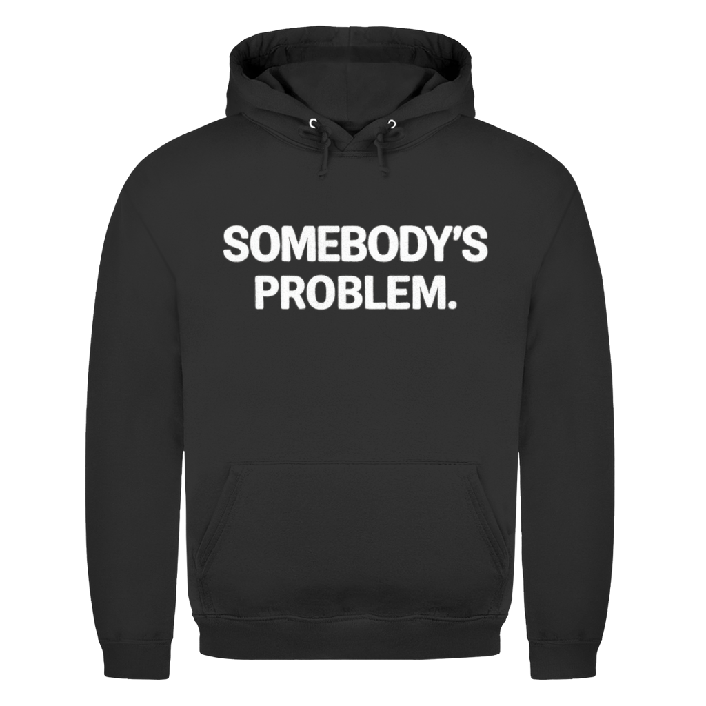 Somebody’s Problem | Unisex T-Shirt