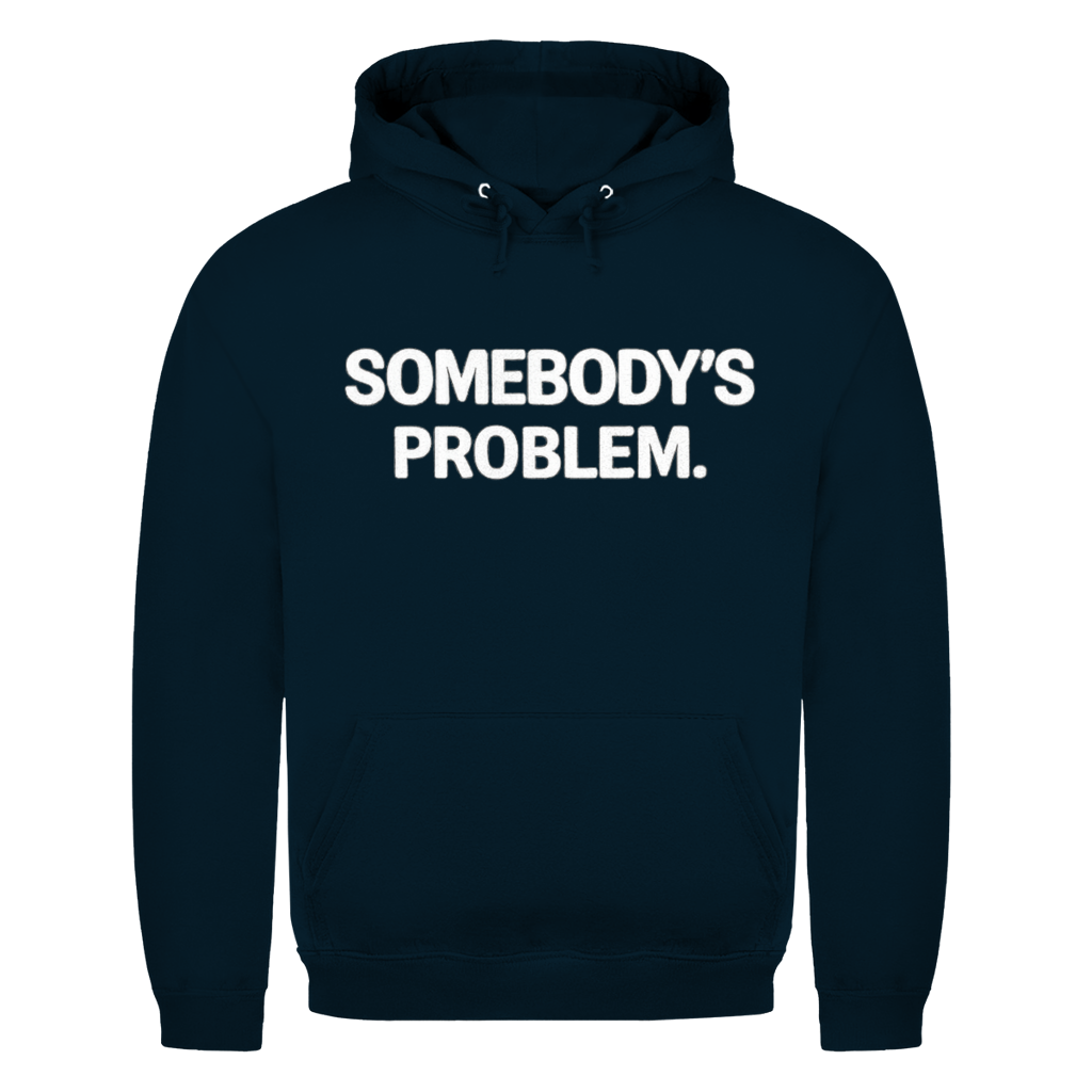 Somebody’s Problem | Unisex T-Shirt