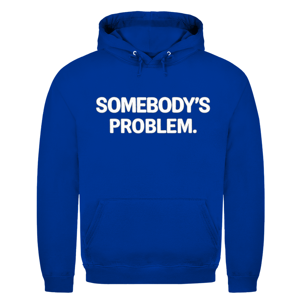 Somebody’s Problem | Unisex T-Shirt
