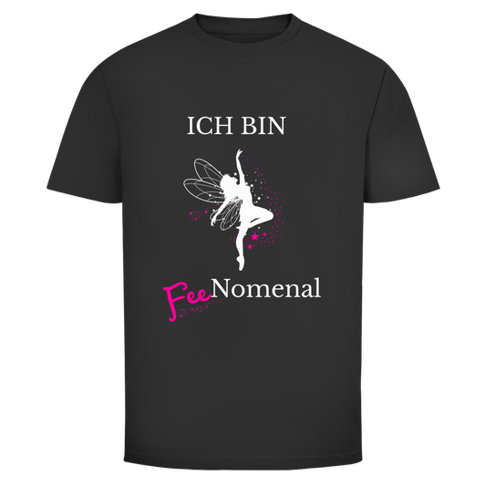 Ich bin Feenomenal | Unisex T-Shirt