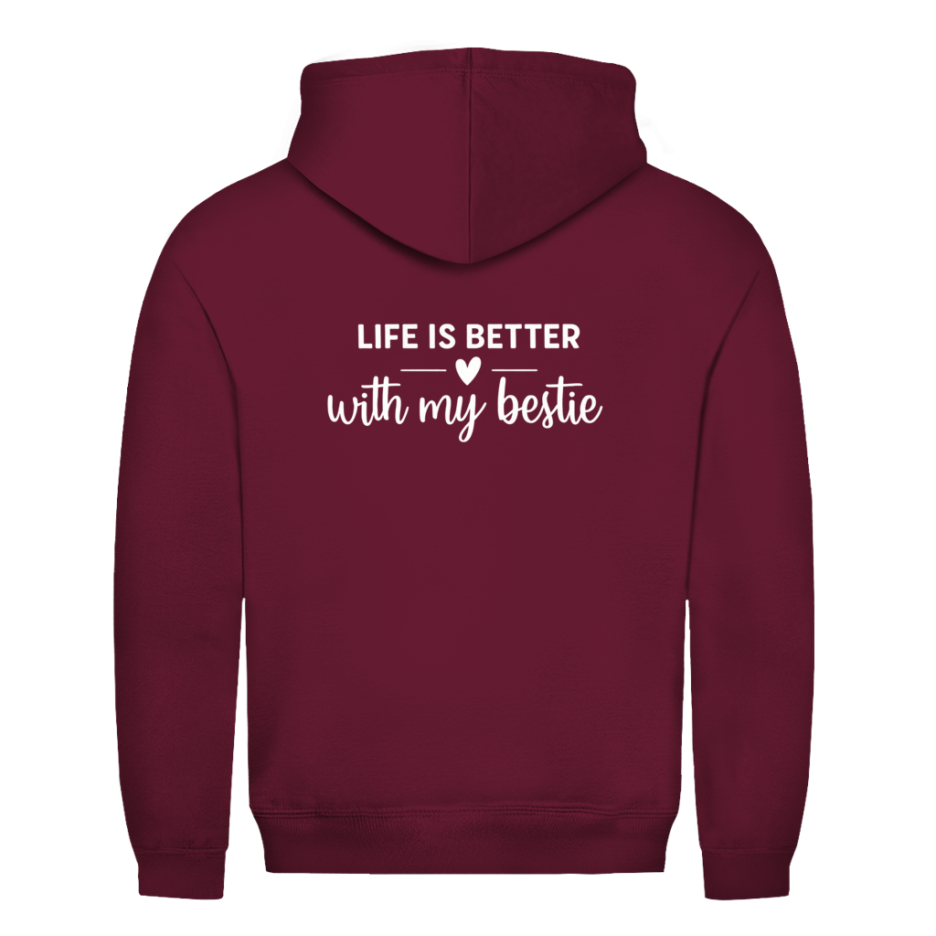 life is better with my bestie Rückendruck | Unisex Hoodie