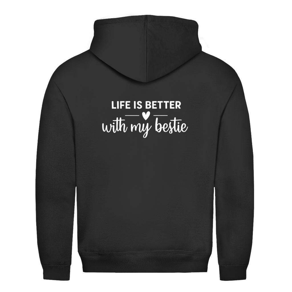 life is better with my bestie Rückendruck | Unisex Hoodie