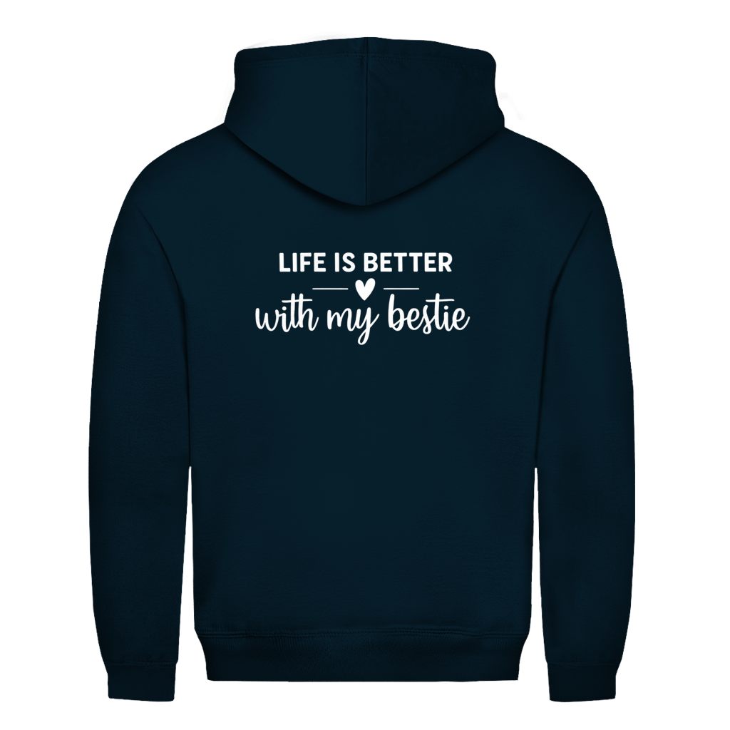 life is better with my bestie Rückendruck | Unisex Hoodie