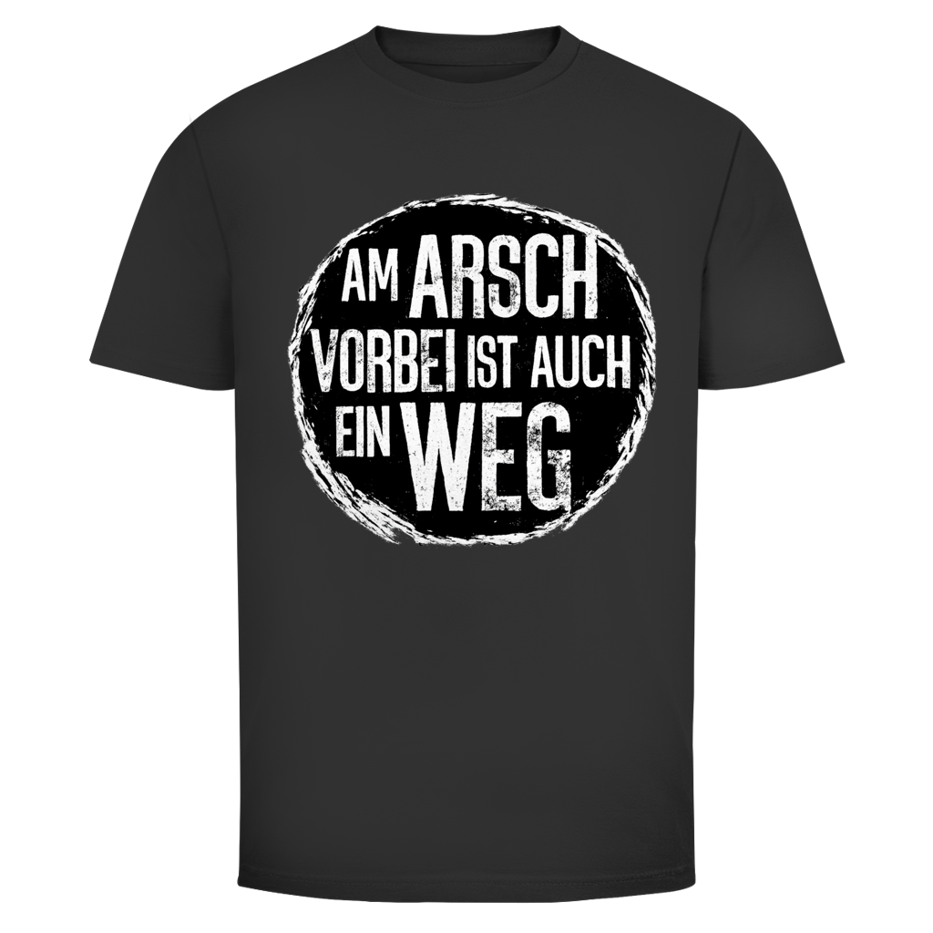 Am Arsch vorbei | Unisex T-Shirt