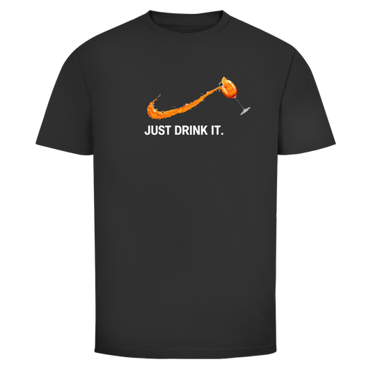 Aperol Just drink it. | Unisex T-Shirt